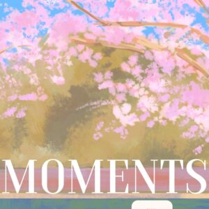 Moments Last Forever (Short Stories)